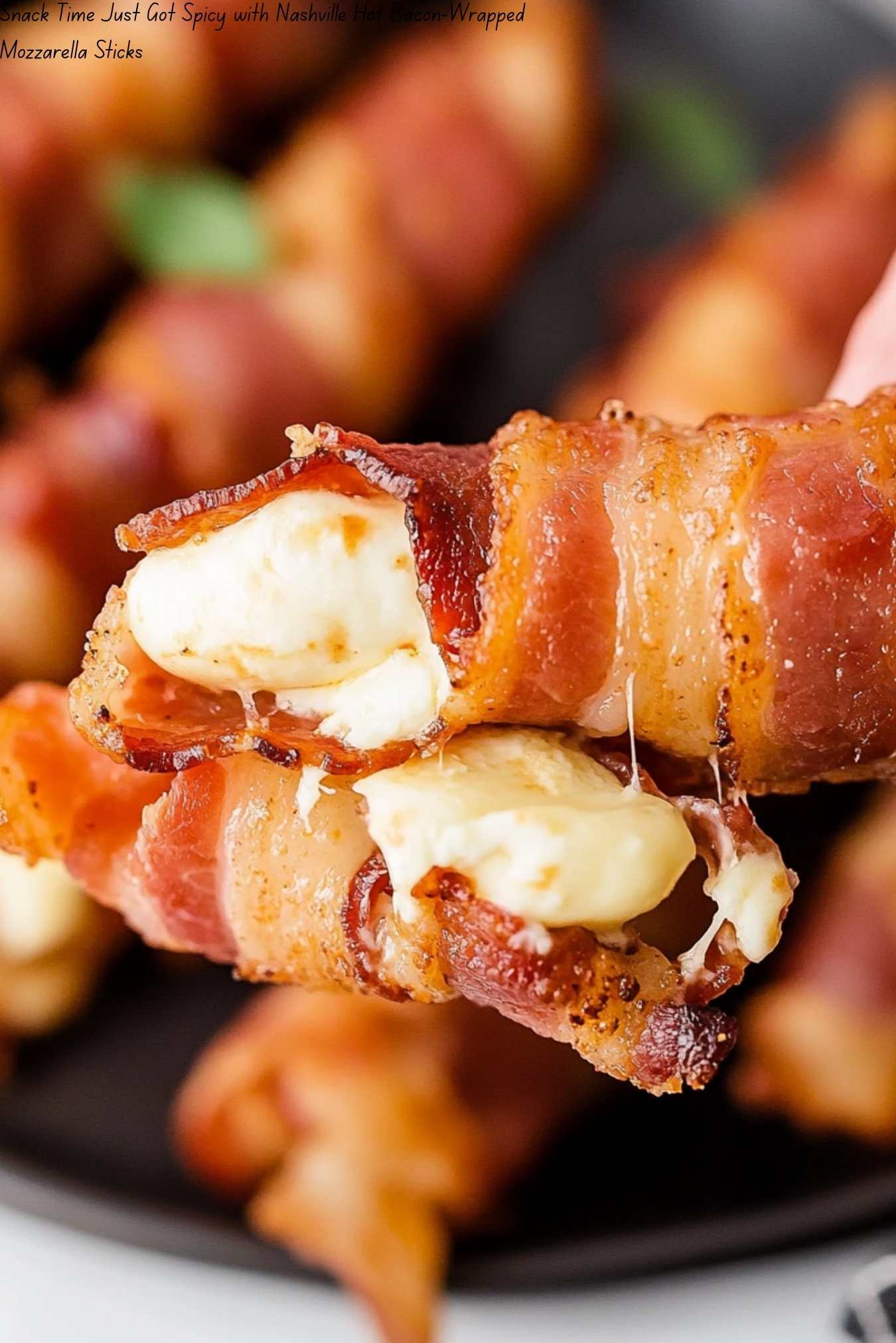 Snack Time Just Got Spicy with Nashville Hot Bacon-Wrapped Mozzarella Sticks