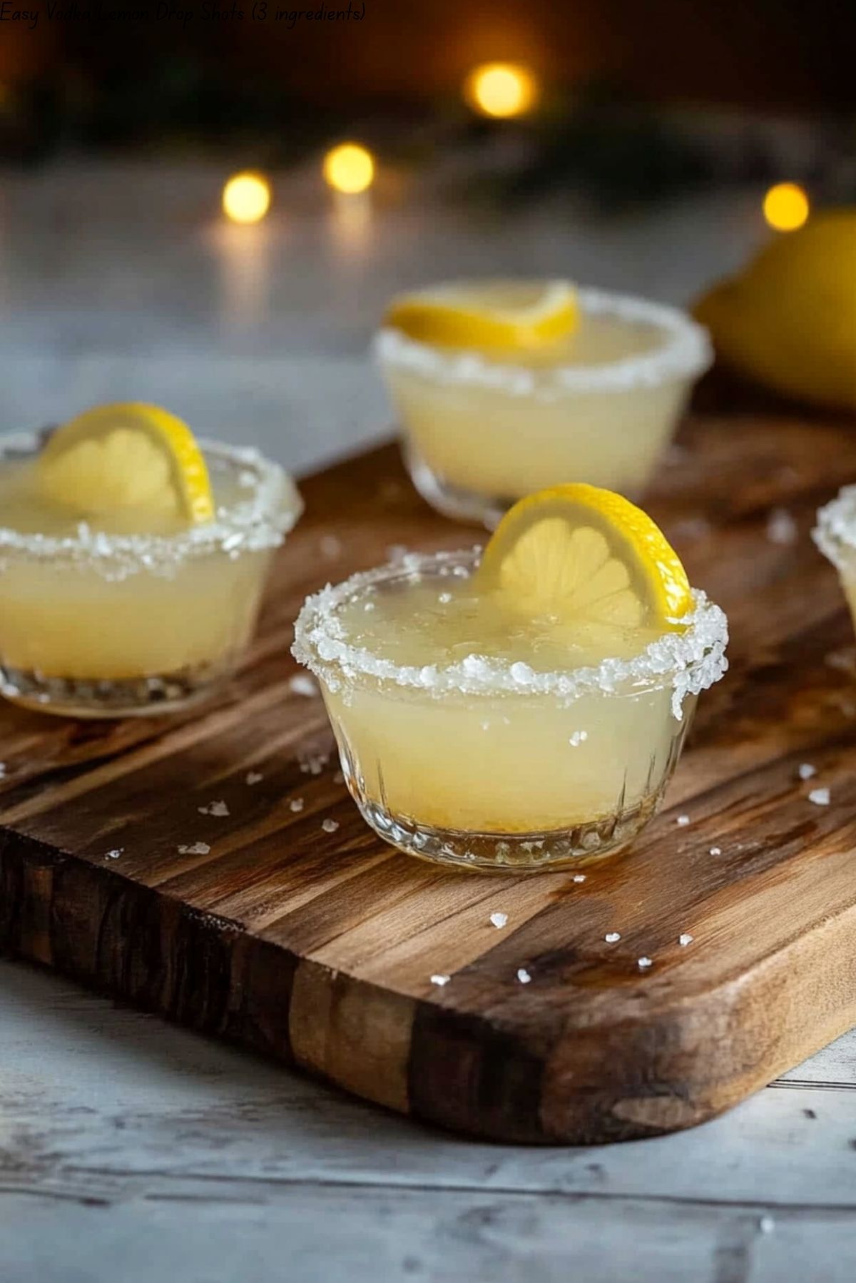 Easy Vodka Lemon Drop Shots (3 ingredients)