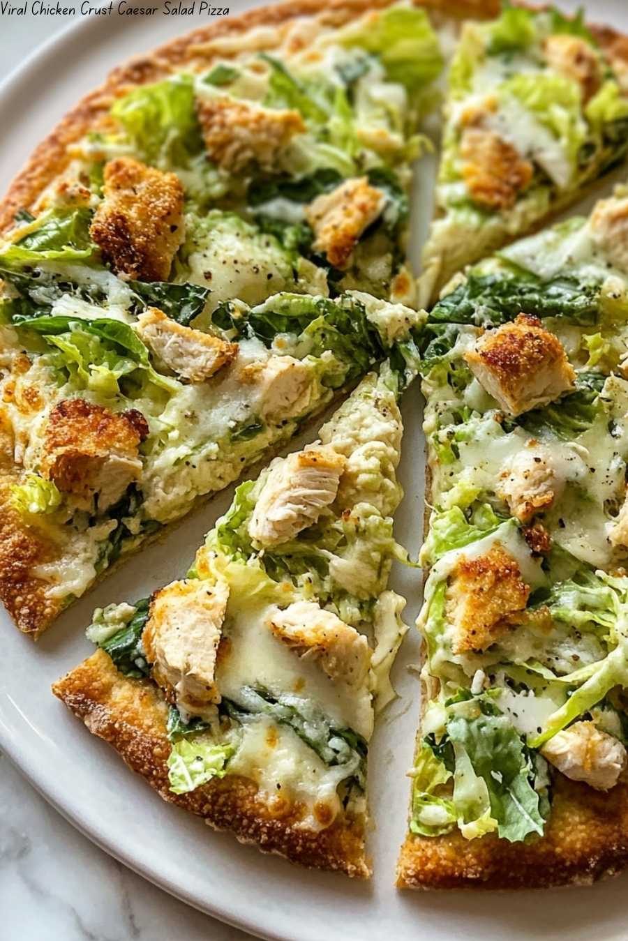 Viral Chicken Crust Caesar Salad Pizza