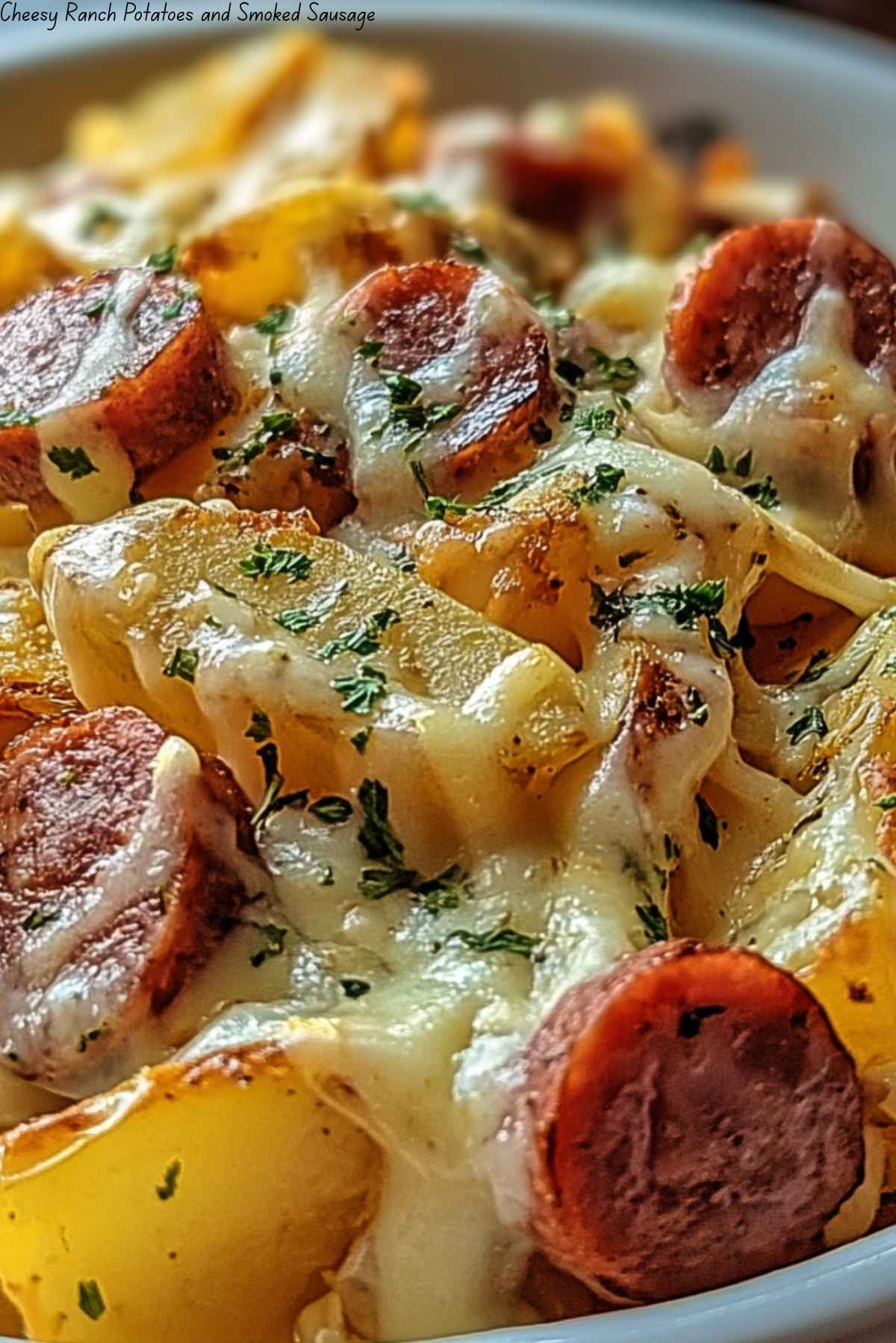 Cheesy Ranch Potatoes and Smoked Sausage