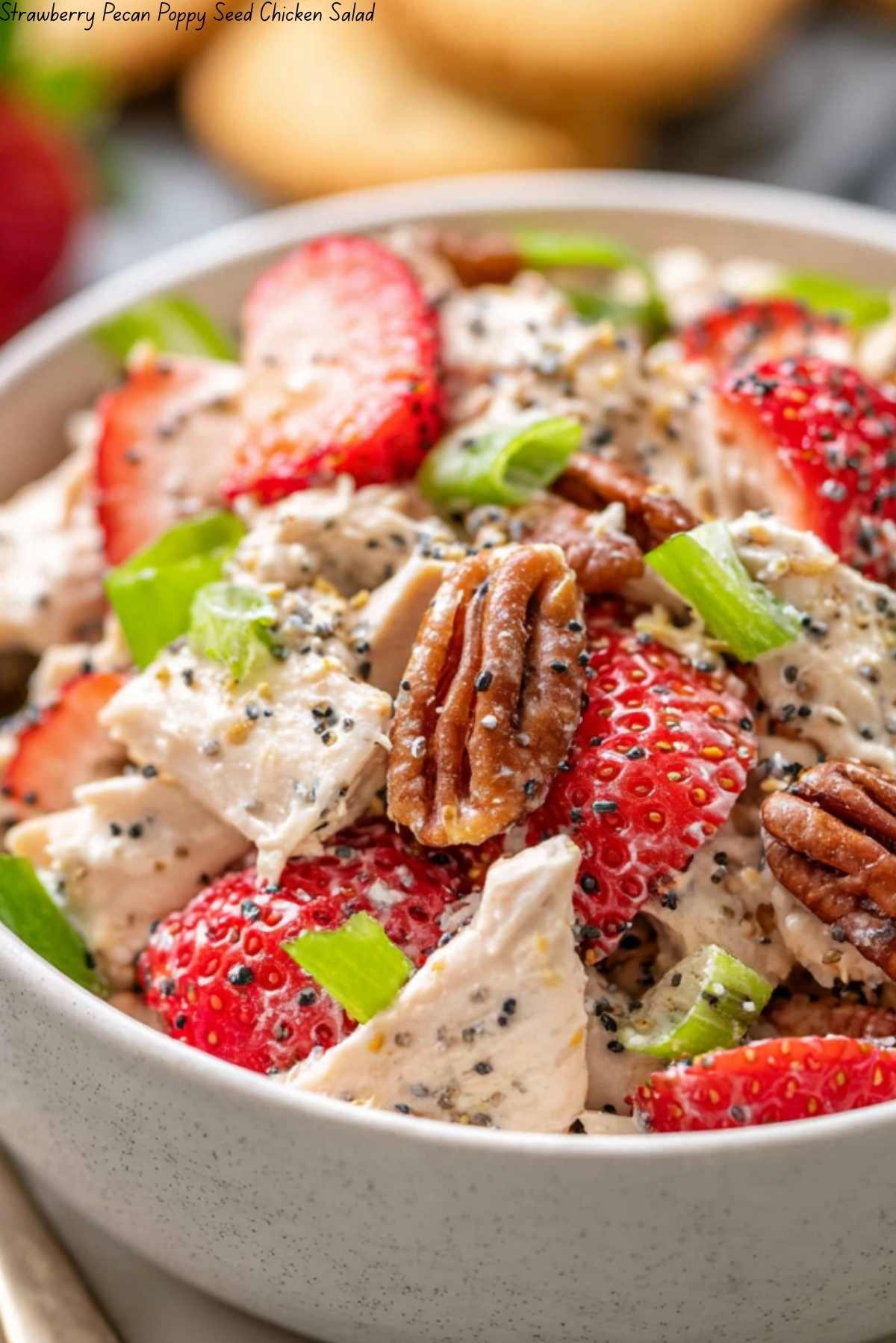 Strawberry Pecan Poppy Seed Chicken Salad