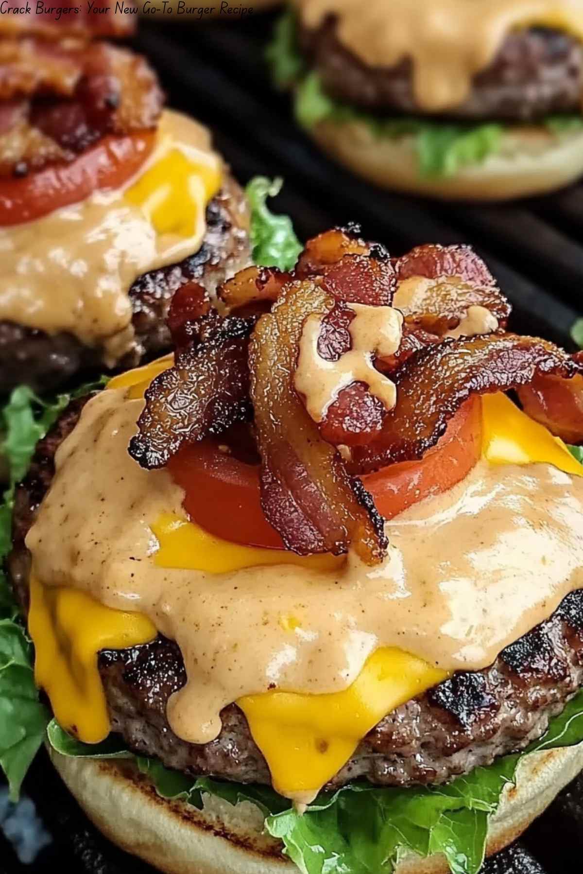 Crack Burgers: Your New Go-To Burger Recipe