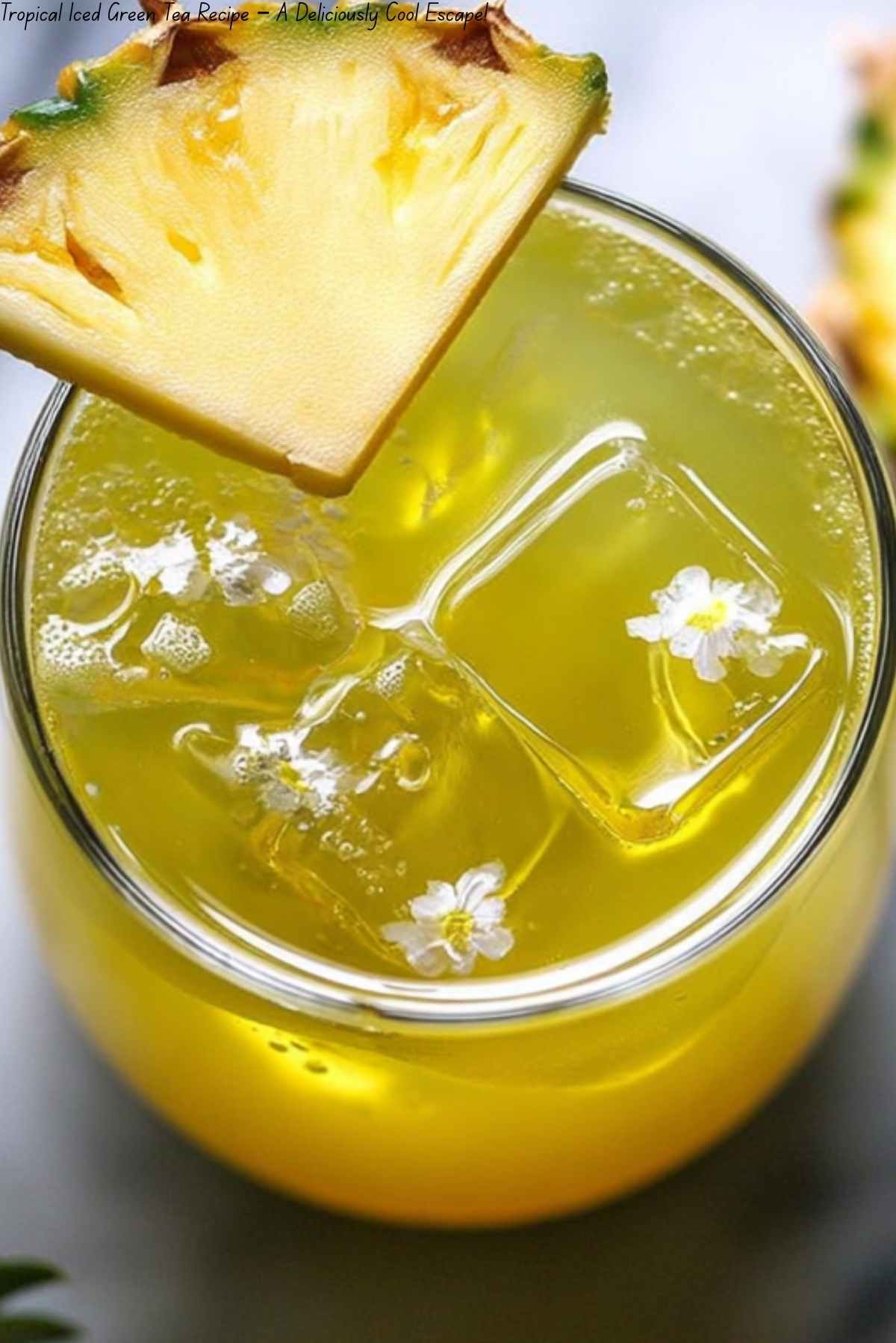 Tropical Iced Green Tea Recipe – A Deliciously Cool Escape!