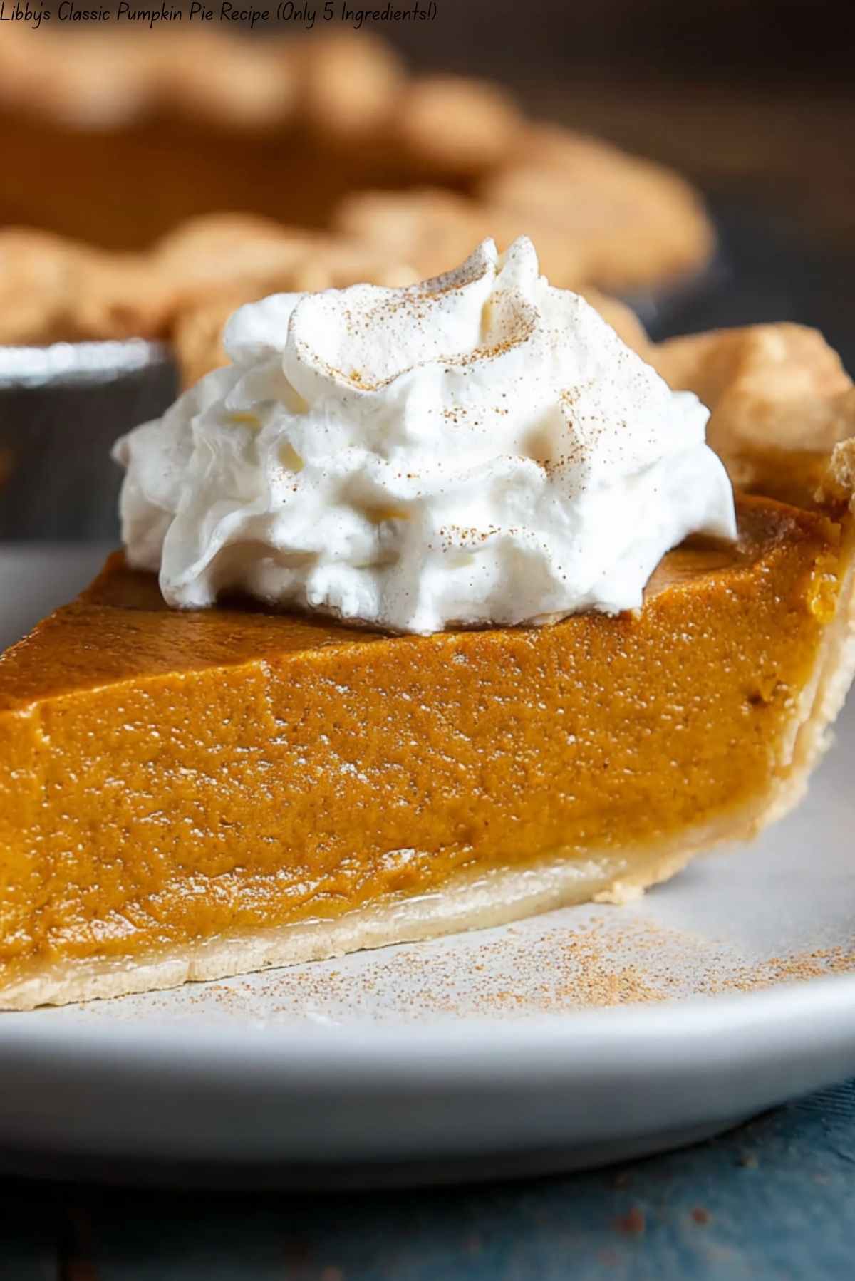 Libby’s Classic Pumpkin Pie Recipe (Only 5 Ingredients!)